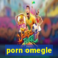 porn omegle